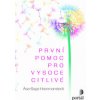 První pomoc pro vysoce citlivé - Asa-Saga Hammarstedt První pomoc pro vysoce citlivé - Asa-Saga Hammarstedt