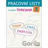 Pracovní listy k učebnici Máme rádi češtinu 5 - Lenka Bradáčová, Miroslava Horáčková Pracovní listy k učebnici Máme rádi češtinu 5 - Lenka Bradáčová, Miroslava Horáčková