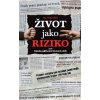 Život jako Riziko (Dušan Šídlo) Život jako Riziko (Dušan Šídlo)