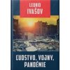 Ľudstvo, vojny, pandémie - Leonid Ivašov Ľudstvo, vojny, pandémie - Leonid Ivašov