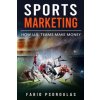 Sports Marketing (Fabio Psoroulas)(Brožovaná) Sports Marketing (Fabio Psoroulas)(Brožovaná)