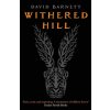 Withered Hill (David Barnett)(Brožovaná) Withered Hill (David Barnett)(Brožovaná)