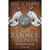 Das Banner des Löwen (Mac P. Lorne)(Brožovaná) Das Banner des Löwen (Mac P. Lorne)(Brožovaná)