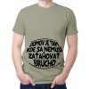 Fajntričko tričko Domov je tam, kde sa nemusí zaťahovať brucho, sv. khaki