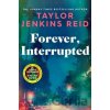 Forever, Interrupted - Jenkins Reidová Taylor Forever, Interrupted - Jenkins Reidová Taylor