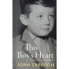 This Boy's Heart (Creedon,John)(Pevná) This Boy's Heart (Creedon,John)(Pevná)