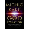The God Equation: The Quest for a Theory of Everything The God Equation: The Quest for a Theory of Everything