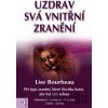 Uzdrav svá vnitřní zranění - Lise Bourbeau Uzdrav svá vnitřní zranění - Lise Bourbeau