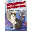 Hotel u zvieratiek - Mačacie tajomstvo - Kate Finch Hotel u zvieratiek - Mačacie tajomstvo - Kate Finch