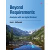Beyond Requirements (Kent J. McDonald)(Brožovaná) Beyond Requirements (Kent J. McDonald)(Brožovaná)