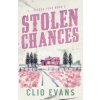 Stolen Chances (Clio Evans)(Brožovaná) Stolen Chances (Clio Evans)(Brožovaná)