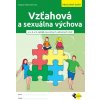 Vzťahová a sexuálna výchova pre ŠZŠ - Sádovská Dagmar Vzťahová a sexuálna výchova pre ŠZŠ - Sádovská Dagmar