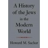 History of the Jews in the Modern World History of the Jews in the Modern World