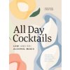 All Day Cocktails (Shaun Byrne,Nick Tesar)(Pevná) All Day Cocktails (Shaun Byrne,Nick Tesar)(Pevná)