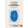 A History of Masculinity - Ivan Jablonka A History of Masculinity - Ivan Jablonka