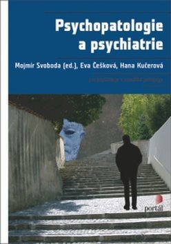 Psychopatologie a psychiatrie 1. akosť
