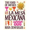 La Mesa Mexicana - Rosa Cienfuegos, Smith Street Books La Mesa Mexicana - Rosa Cienfuegos, Smith Street Books