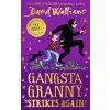 Gangsta Granny Strikes Again! - David Walliams Gangsta Granny Strikes Again! - David Walliams