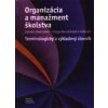 Organizácia a manažment školstva - Obdržálek Zdeněk A Kolektív Organizácia a manažment školstva - Obdržálek Zdeněk A Kolektív