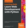 Learn Web Development with Python (Antonio Mele,Gaston C. Hillar,Arun Ravindran)(Brožovaná) Learn Web Development with Python (Antonio Mele,Gaston C. Hillar,Arun Ravindran)(Brožovaná)