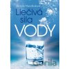 Liečivá sila vody - Jarmila Mandžuková Liečivá sila vody - Jarmila Mandžuková