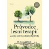 Průvodce Lesní terapií Průvodce Lesní terapií