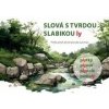 Slová s tvrdou slabikou LY - Eva Štočková Slová s tvrdou slabikou LY - Eva Štočková