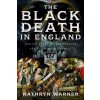 The Black Death in England The Black Death in England
