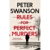 Rules for Perfect Murders - - Rules for Perfect Murders - -