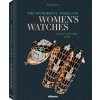 The Wonderful World of Women's Watches The Wonderful World of Women's Watches