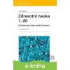 E-kniha Zdravotní nauka 1. díl - Iva Nováková E-kniha Zdravotní nauka 1. díl - Iva Nováková