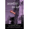 Austin Noir (Scott Montgomery,Molly Odintz)(Brožovaná) Austin Noir (Scott Montgomery,Molly Odintz)(Brožovaná)