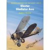 Gloster Gladiator Aces (Andrew Thomas,John Weal)(Brožovaná) Gloster Gladiator Aces (Andrew Thomas,John Weal)(Brožovaná)
