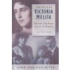 Princess Victoria Melita (John Van der Kiste)(Brožovaná) Princess Victoria Melita (John Van der Kiste)(Brožovaná)