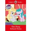 Ladybird Readers Level 3 - My Little Pony - The Pony School News (ELT Graded Reader) Ladybird Readers Level 3 - My Little Pony - The Pony School News (ELT Graded Reader)