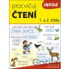 Procvičuj čtení 1. a 2. třída - INFOA Procvičuj čtení 1. a 2. třída - INFOA