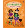 Sticker Dolly Dressing: Trick or treat - Fiona Watt, Non Figg (ilustrátor) Sticker Dolly Dressing: Trick or treat - Fiona Watt, Non Figg (ilustrátor)