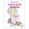 Šarlotkina šatôčka (Ingrid Schusterová) Šarlotkina šatôčka (Ingrid Schusterová)