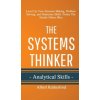Systems Thinker - Analytical Skills Systems Thinker - Analytical Skills