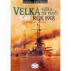 Velká válka na moři - rok 1918 Velká válka na moři - rok 1918