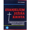 Evanjelium Ježiša Krista - so Základnými dokumentmi Spoločenstva evanjelia Evanjelium Ježiša Krista - so Základnými dokumentmi Spoločenstva evanjelia