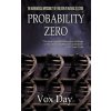 Probability Zero (Vox Day)(Pevná) Probability Zero (Vox Day)(Pevná)