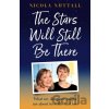 The Stars Will Still Be There - Nicola Nuttall The Stars Will Still Be There - Nicola Nuttall