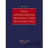 Dětská gastroenterologie, hepatologie a výživa pro klinickou praxi - Nabil El-Lababidi Dětská gastroenterologie, hepatologie a výživa pro klinickou praxi - Nabil El-Lababidi