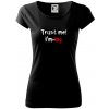 Trust me I´m an Ing. / Ver mi som Ing. - Dámske tričko Pure - 2XL ( Čierna ) Trust me I´m an Ing. / Ver mi som Ing. - Dámske tričko Pure - 2XL ( Čierna )