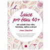 Šance pro ženu 40+ - Stenzlová Ivana Šance pro ženu 40+ - Stenzlová Ivana
