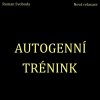 Autogenní trénink Autogenní trénink