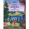 Epic Hikes of the Americas - Lonely Planet Epic Hikes of the Americas - Lonely Planet