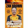 Seven Tenths Of A Second - Zak Brown, Penguin Books Ltd Seven Tenths Of A Second - Zak Brown, Penguin Books Ltd
