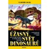 Úžasný svět dinosaurů Úžasný svět dinosaurů